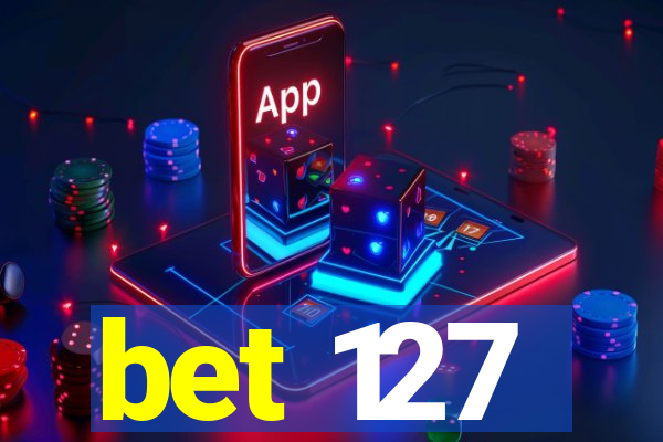 bet 127